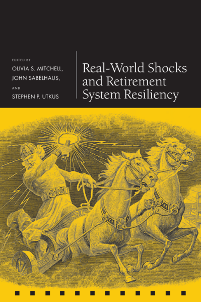 The image is a book cover featuring a stylized illustration of a mythological figure with a hammer, driving a chariot pulled by two horses. The title of the book is "Real-World Shocks and Retirement System Resiliency," edited by