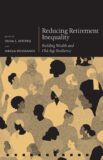 Book cover with the title "Reducing Retirement Inequality: Building Wealth and Old-Age Resilience," edited by Olivia S. Mitchell and Nikolai Roussanov. The design features diverse silhouetted profiles in a textured, patterned style.